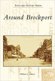 Title: Around Brockport, Author: William G. Andrews