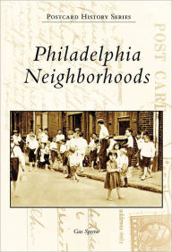 Title: Philadelphia Neighborhoods, Author: Arcadia Publishing