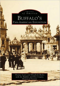 Title: Buffalo's Pan American Exposition, Author: Arcadia Publishing
