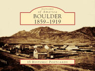 Title: Boulder: 1859-1919, Author: Mona Lambrecht