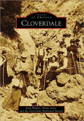 Cloverdale California Images Of America Series By Joan Wagele