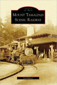 Title: Mount Tamalpais Scenic Railway, Author: Fred Runner