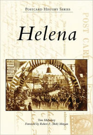 Title: Helena, Author: Tom Mulvaney