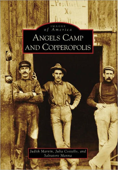 Angels Camp and Copperopolis