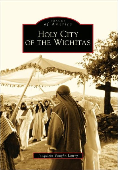 Holy City of the Wichitas