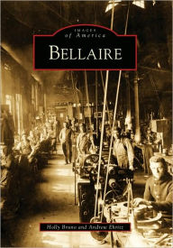 Title: Bellaire, Author: Holly Bruno