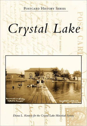 Crystal Lake Illinois Postcard History Series By Diana L