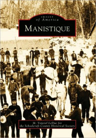 Title: Manistique, Author: M. Vonciel LeDuc