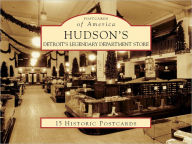 Title: Hudson's: Detroit's Legendary Department Store, Michigan (Postcard Packets), Author: Michael Houser