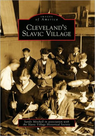 Title: Cleveland's Slavic Village, Author: Sandy Mitchell