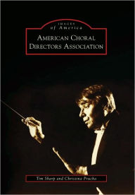 Title: American Choral Directors Association, Oklahoma (Images of America Series), Author: Tim Sharp