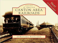 Title: Canton Area Railroads, Ohio (Postcards of America Series), Author: Craig Sanders