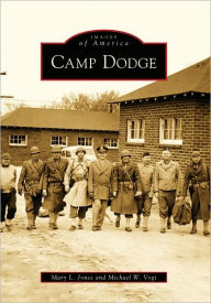 Title: Camp Dodge, Author: Mary L. Jones