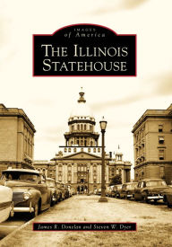 Title: The Illinois Statehouse, Author: James R. Donelan