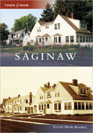 Title: Saginaw, Author: Kevin Mark Rooker