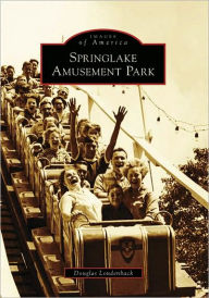 Title: Springlake Amusement Park, Author: Douglas Loudenback