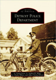 Title: Detroit Police Department, Author: Lt. Donna Jarvis
