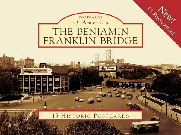 Benjamin Franklin Bridge, Pennsylvania (Postcards of America Series)