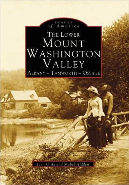 The Lower Mount Washington Valley: Albany - Tamworth - Ossipee