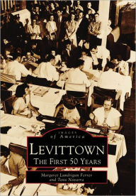 Title: Levittown: The First 50 Years, Author: Margaret Lundrigan Ferrer