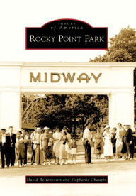 Title: Rocky Point Park, Author: David Bettencourt