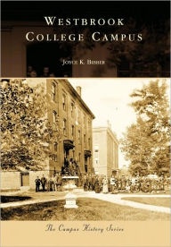 Title: Westbrook College Campus, Author: Joyce K. Bibber