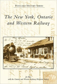 Title: The New York, Ontario and Western Railway, Author: Joe Bux