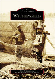 Title: Wethersfield, Author: Arcadia Publishing