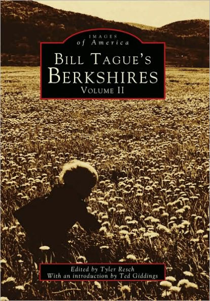 Bill Tague's Berkshires: Volume II