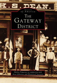 Title: The Gateway District, Author: Shirley Pomeroy