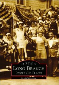 Title: Long Branch: People and Places, Author: Arcadia Publishing