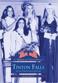 Title: Tinton Falls in the Twentieth Century, Author: Randall Gabrielan