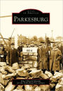 Parkesburg, Pennsylvania (Images of America Series)