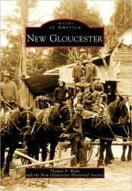 Title: New Gloucester, Author: Thomas P. Blake