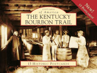 Title: The Kentucky Bourbon Trail (Postcards of America Series), Author: Berkeley Scott