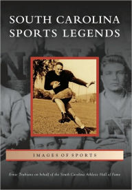 Title: South Carolina Sports Legends, Author: Ernie Trubiano