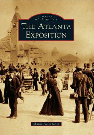 Title: The Atlanta Exposition, Author: Sharon Foster Jones