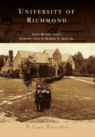 Title: University of Richmond, Author: Mr. John Reuben Alley
