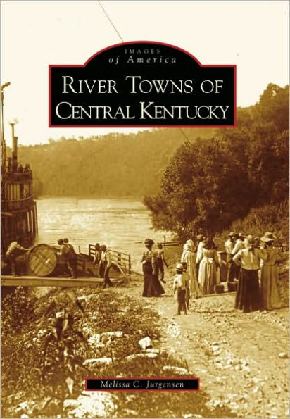 River Towns of Central Kentucky