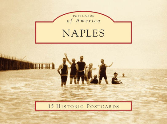 Naples Florida Postcard Packets By Naples Historical Society