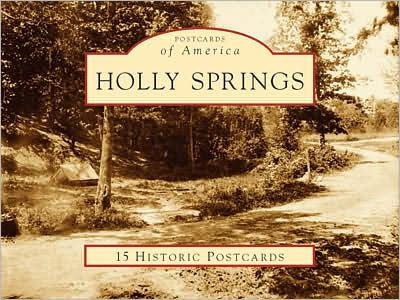 Holly Springs, North Carolina (Postcards of America Series)