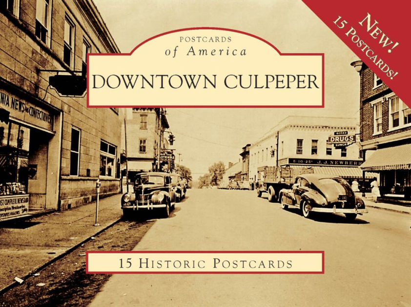 Downtown Culpeper, Virginia (Postcards of America Series) by Diane ...