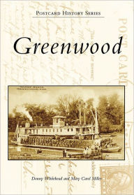Title: Greenwood, Author: Donny Whitehead