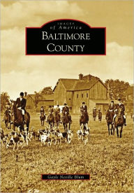 Title: Baltimore County, Author: Arcadia Publishing