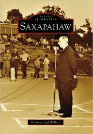 Title: Saxapahaw, Author: Heather Leigh Wallace