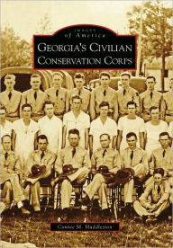 Title: Georgia's Civilian Conservation Corps, Author: Connie M. Huddleston