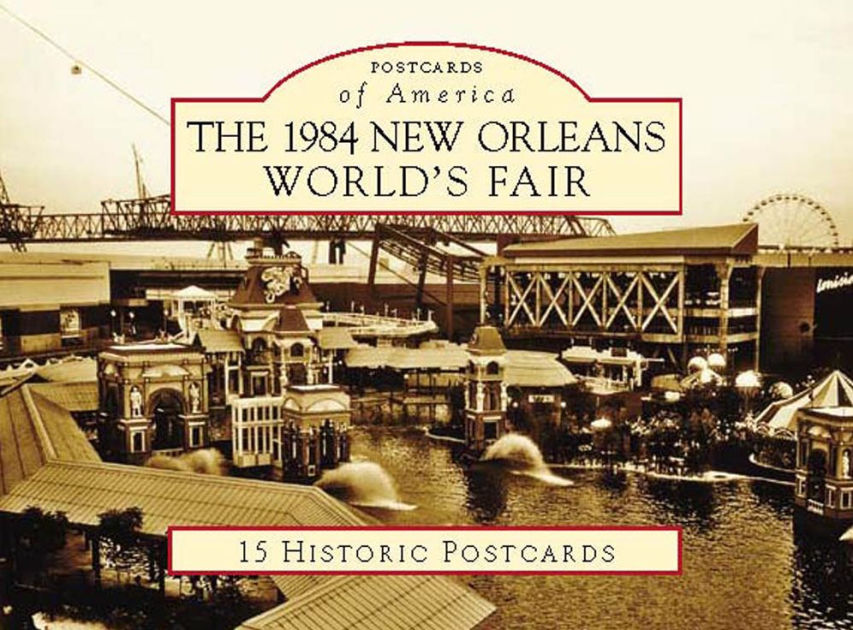 The 1984 New Orleans World's Fair, Louisiana (Postcard Packets) by Bill ...