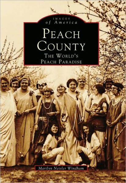 Peach County:: The World's Peach Paradise