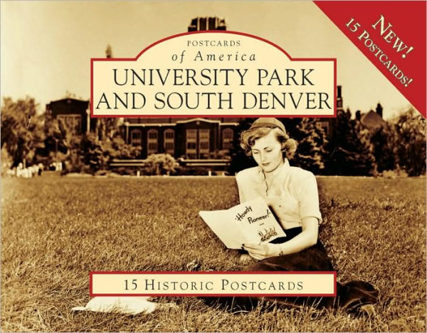 University Park and South Denver, Colorado (Postcard Packet Series)