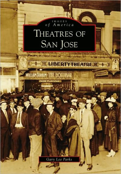 Theatres of San Jose, California (Images of America Series)